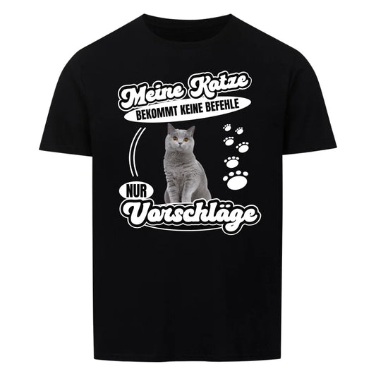 Meine Katze bekommt keine Befehle - PREMIUM T-SHIRT - UNISEX